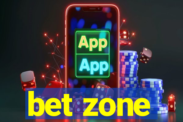 bet zone